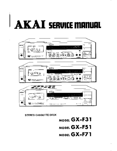 Akai GX-F31 & F51 & F71  Akai GX GX-F31 & F51 & F71 GX-F31 & F51 & F71.pdf