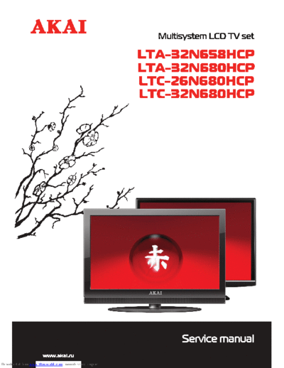Akai LTA-32N658HCP & 32N680HCP  Akai LTA LTA-32N658HCP & 32N680HCP LTA-32N658HCP & 32N680HCP.pdf