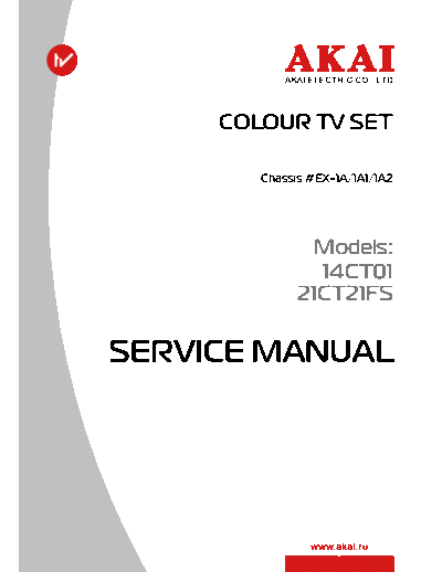 Akai 14CT01 & 21CT21FS Ver 1  Akai  14CT01 & 21CT21FS & 29CT42FSQ 14CT01 & 21CT21FS Ver 1.pdf
