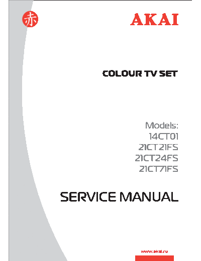 Akai 14CT01 & 21CT21FS Ver 2  Akai  14CT01 & 21CT21FS & 29CT42FSQ 14CT01 & 21CT21FS Ver 2.pdf