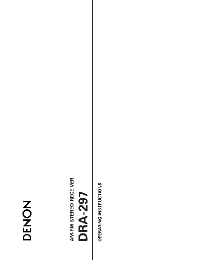 DENON  DRA-297  DENON AM FM Stereo Receiver AM FM Stereo Receiver Denon - DRA-397 & DRA-297 & DRA-37  DRA-297.pdf