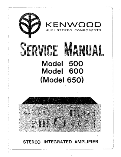 Kenwood 500 600 650 Amplifier  Kenwood Stereo Integrated Amplifier Stereo Integrated Amplifier Kenwood 500 & 600 & 650 Kenwood_500_600_650 Amplifier.pdf