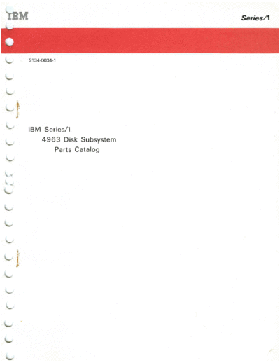 IBM S134-0034-1 4963 Disk Subsystem Parts Catalog Oct79  IBM series1 ce S134-0034-1_4963_Disk_Subsystem_Parts_Catalog_Oct79.pdf