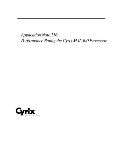 cyrix Application Note 116 Performance Rating the   M II-300 Processor  cyrix Application Note 116 Performance Rating the Cyrix M II-300 Processor.pdf