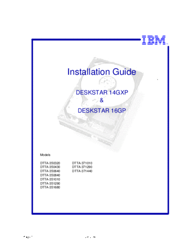 IBM Deskstar 14GXP & 16GP Detailed Installation Guide v3.0 - Abridged  IBM Deskstar 14GXP & 16GP Detailed Installation Guide v3.0 - Abridged.pdf