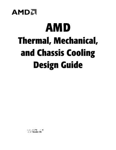 AMD Thermal, Mechanical, and Chassis Cooling Design Guide  AMD AMD Thermal, Mechanical, and Chassis Cooling Design Guide.pdf