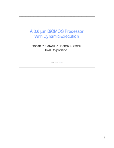 Intel A 0.6 m BiCMOS Processor with Dynamic Execution  Intel A 0.6 m BiCMOS Processor with Dynamic Execution.PDF
