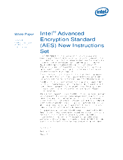 Intel  Advanced Encryption Standard New Instructions (  AES-NI) Set White Paper  Intel Intel Advanced Encryption Standard New Instructions (Intel AES-NI) Set White Paper.pdf